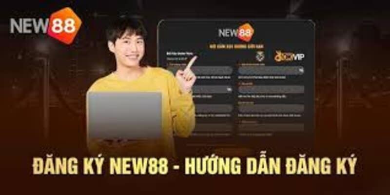 Các bước đăng kí new88