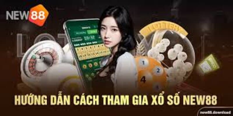 Cách chơi Xổ số New88